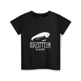 Детская футболка хлопок с принтом Led Zeppelin дирижабль в городе Новоалтайск, 100% хлопок | круглый вырез горловины, полуприлегающий силуэт, длина до линии бедер | led | led zeppelin | блюз | группа | джимми пейдж | джон генри бонэм | джон пол джонс | лед зепелен | лед зеппелин | метал | роберт плант | рок | тяжелый | фолк | хард | хардрок | хеви | хевиметал