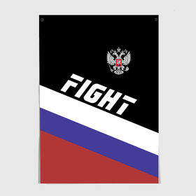 Постер с принтом Fight Russia герб и флаг в городе Новоалтайск, 100% бумага
 | бумага, плотность 150 мг. Матовая, но за счет высокого коэффициента гладкости имеет небольшой блеск и дает на свету блики, но в отличии от глянцевой бумаги не покрыта лаком | mma | russia | ufc | без правил | боец | бой | борец | борьба | буквы | герб | единоборства | золотой | мма | надпись | российская | российский | россия | русский | рф | спорт | уфс | федерация | юфс