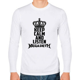 Мужской лонгслив хлопок с принтом Keep calm and listen Megadeth в городе Новоалтайск, 100% хлопок |  | megadet | megadeth | дирк вербурен | дэвид эллефсон | дэйв мастейн | кико лоурейро | мегадет