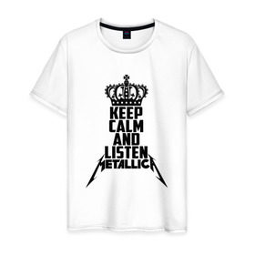 Мужская футболка хлопок с принтом Keep calm and listen Metallica в городе Новоалтайск, 100% хлопок | прямой крой, круглый вырез горловины, длина до линии бедер, слегка спущенное плечо. | metallica | джеймс хэтфилд | кирк хэмметт | ларс ульрих | металика | металлика | миталика | роберт трухильо