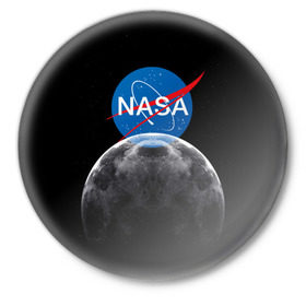Значок с принтом NASA MOON в городе Новоалтайск,  металл | круглая форма, металлическая застежка в виде булавки | Тематика изображения на принте: galaxy | moon | nasa | space | астрономия | известные | космос | луна | наса | планет