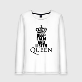 Женский лонгслив хлопок с принтом Keep calm and listen Queen в городе Новоалтайск, 100% хлопок |  | paul rodgers | queen | quen | брайан мэй | глэм | группа | джон дикон | квин | королева | куин | меркури | меркьюри | мэркури | поп | роджер тейлор | рок | фредди | фреди | хард | хардрок