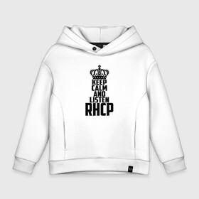 Детское худи Oversize хлопок с принтом Keep calm and listen RHCP в городе Новоалтайск, френч-терри — 70% хлопок, 30% полиэстер. Мягкий теплый начес внутри —100% хлопок | боковые карманы, эластичные манжеты и нижняя кромка, капюшон на магнитной кнопке | red hot chili peppers | rhcp | альтернативный | группа | джош клингхоффер | красные острые перцы чили | метал | ред хот чили пеперс | рок | рхчп | рэп | фанк | фли | чад смит | энтони кидис