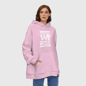 Худи SuperOversize хлопок с принтом Tonight we rise в городе Новоалтайск, 70% хлопок, 30% полиэстер, мягкий начес внутри | карман-кенгуру, эластичная резинка на манжетах и по нижней кромке, двухслойный капюшон
 | skilet | skillet | альтернативный | гранж | группа | джен леджер | джон купер | индастриал | кори купер | метал | ню | пост | рок | сегодня вечером мы поднимемся | сет моррисон | симфоник | скилет | хард