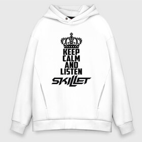 Мужское худи Oversize хлопок с принтом Keep calm and listen Skillet в городе Новоалтайск, френч-терри — 70% хлопок, 30% полиэстер. Мягкий теплый начес внутри —100% хлопок | боковые карманы, эластичные манжеты и нижняя кромка, капюшон на магнитной кнопке | skilet | skillet | альтернативный | гранж | группа | джен леджер | джон купер | индастриал | кори купер | метал | ню | пост | рок | сет моррисон | симфоник | скилет | хард | христианский