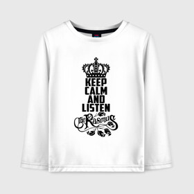 Детский лонгслив хлопок с принтом Keep calm and listen Rasmus в городе Новоалтайск, 100% хлопок | круглый вырез горловины, полуприлегающий силуэт, длина до линии бедер | rasmus | the rasmus | аки хакала | альтернативный | готик | группа | дарк | зе | знак | лаури юлёнен | надпись | паули рантасалми | поп | разсмус | расмус | рок | софт | финская