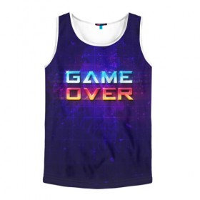 Мужская майка 3D с принтом Game Over в городе Новоалтайск, 100% полиэстер | круглая горловина, приталенный силуэт, длина до линии бедра. Пройма и горловина окантованы тонкой бейкой | game | игра | игрок | карта | компьютерные игры | стратегия