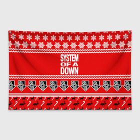 Флаг-баннер с принтом Праздничный System of a Down в городе Новоалтайск, 100% полиэстер | размер 67 х 109 см, плотность ткани — 95 г/м2; по краям флага есть четыре люверса для крепления | soad | soil | system of a down | группа | дав | дарон малакян | джон долмаян | знак | красный | надпись | новогодний | новый год | оф | праздник | рождество | рок | серж танкян | систем | снежинки | соад | сод | соэд