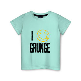 Детская футболка хлопок с принтом I love grunge в городе Новоалтайск, 100% хлопок | круглый вырез горловины, полуприлегающий силуэт, длина до линии бедер | Тематика изображения на принте: cobain | kurt | nevermino | nirvana | альтернативный | гранж | грол | группа | дональд | кобейн | курт | музыка | надпись | нервана | нирвана | новоселич | певец | рок | смайл | смайлик | солист