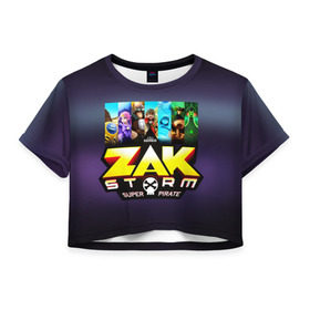 Женская футболка 3D укороченная с принтом Zak Storm в городе Новоалтайск, 100% полиэстер | круглая горловина, длина футболки до линии талии, рукава с отворотами | Тематика изображения на принте: zak storm | дети | зак шторм | мультфильмы | сёрфинг