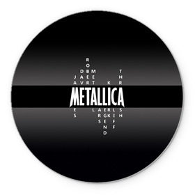 Коврик для мышки круглый с принтом Участники группы Metallica в городе Новоалтайск, резина и полиэстер | круглая форма, изображение наносится на всю лицевую часть | metallica | группа | джеймс хэтфилд | кирк хэмметт | ларс ульрих | метал | металика | металлика | миталика | музыка | роберт трухильо | рок | трэш | трэшметал | хард | хардрок | хеви | хевиметал