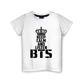 Детская футболка хлопок с принтом Keep calm and listen BTS в городе Новоалтайск, 100% хлопок | круглый вырез горловины, полуприлегающий силуэт, длина до линии бедер | bangtan boys | bts | j hope | jimin | jin | jungkook | k pop | rm | sonyeondan | suga | v | бойз бойс | бойскауты | бтс бенгтан. бангтан | группа | к поп | корейская | пуленепробиваемые | хип хоп