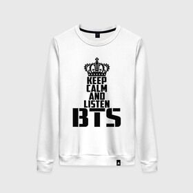 Женский свитшот хлопок с принтом Keep calm and listen BTS в городе Новоалтайск, 100% хлопок | прямой крой, круглый вырез, на манжетах и по низу широкая трикотажная резинка  | Тематика изображения на принте: bangtan boys | bts | j hope | jimin | jin | jungkook | k pop | rm | sonyeondan | suga | v | бойз бойс | бойскауты | бтс бенгтан. бангтан | группа | к поп | корейская | пуленепробиваемые | хип хоп