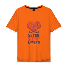 Мужская футболка хлопок Oversize с принтом Never Stop Loving в городе Новоалтайск, 100% хлопок | свободный крой, круглый ворот, “спинка” длиннее передней части | 14 февраля | loving | never | stop | вечная | влюбленных | всех | годовщина | день | железное | любить | любовь | механическое | молодожены | на века | навсегда | не | не остановить | не остановишь | не перестанет