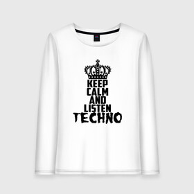 Женский лонгслив хлопок с принтом Keep calm and listen Techno в городе Новоалтайск, 100% хлопок |  | ebm | edm | hi nrg | techno | габбер | даб | детройт | дип | индастриал | италиан | минимал | музыка | синтипоп | тек хаус | техно | фанк | хард | чикаго хаус | шранц | эйсид | электро | электронная