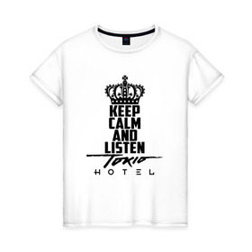 Женская футболка хлопок с принтом Keep calm and listen Tokio Hotel в городе Новоалтайск, 100% хлопок | прямой крой, круглый вырез горловины, длина до линии бедер, слегка спущенное плечо | hotel | island | tokio | tokio hotel | альтернативный | билл каулитц | георг листинг | группа | густав шефер | отель | пауэр | поп | рок | синти | синтипоп | токийский | токио | том каулитц | хотель