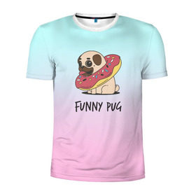 Мужская футболка 3D спортивная с принтом Funny PUG в городе Новоалтайск, 100% полиэстер с улучшенными характеристиками | приталенный силуэт, круглая горловина, широкие плечи, сужается к линии бедра | Тематика изображения на принте: animals | dog | dogs | gradient | illustration | inscription | lettering | pug | puppy | градиент | животные | иллюстрация | леттеринг | мопс | надпись | песик | собаки | щенок
