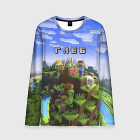 Мужской лонгслив 3D с принтом Глеб - Minecraft в городе Новоалтайск, 100% полиэстер | длинные рукава, круглый вырез горловины, полуприлегающий силуэт | Тематика изображения на принте: майнкрафт