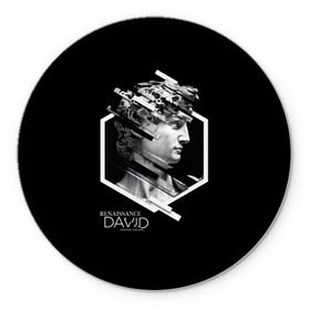 Коврик для мышки круглый с принтом Renaissance David 3D в городе Новоалтайск, резина и полиэстер | круглая форма, изображение наносится на всю лицевую часть | аполон | арт | город | давид | искусство | культура | ренесанс | ренессанс | стиль | урбан