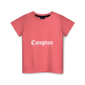 Детская футболка хлопок с принтом Compton west side в городе Новоалтайск, 100% хлопок | круглый вырез горловины, полуприлегающий силуэт, длина до линии бедер | Тематика изображения на принте: california | compton | hip hop | west side | westside | вест сайд | вестсайд | ганста | гетто | западное | калифорния | комптон | надпись | побережье | реп | репер | рэп | рэпер | хип хоп | хипхоп