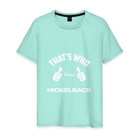 Мужская футболка хлопок с принтом Вот кто любит Nickelback в городе Новоалтайск, 100% хлопок | прямой крой, круглый вырез горловины, длина до линии бедер, слегка спущенное плечо. | loves | nickelback | thats who | this girl | this guy | альтернативный | большие | вот ваша сдача | группа | клас | класс | кулаки | метал | никелбек | никл бек | пальцы | постгранж | райан | рок | руки | хард | хардрок