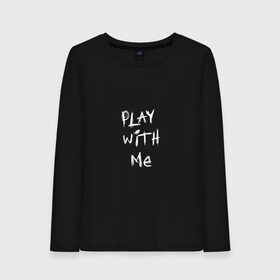 Женский лонгслив хлопок с принтом play with me в городе Новоалтайск, 100% хлопок |  | 