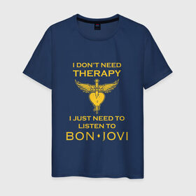 Мужская футболка хлопок с принтом I just need to listen to Bon Jovi в городе Новоалтайск, 100% хлопок | прямой крой, круглый вырез горловины, длина до линии бедер, слегка спущенное плечо. | bon jovi | бон | бон джови | джови | джон | рок группа
