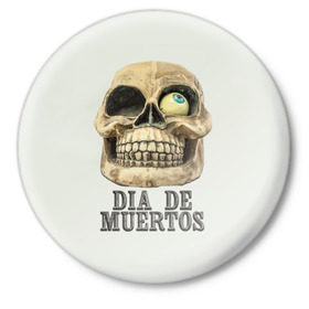 Значок с принтом Dia de muertos в городе Новоалтайск,  металл | круглая форма, металлическая застежка в виде булавки |   | кости | скелет | ужас | череп