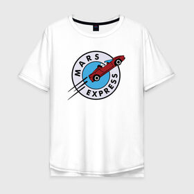 Мужская футболка хлопок Oversize с принтом Mars Express в городе Новоалтайск, 100% хлопок | свободный крой, круглый ворот, “спинка” длиннее передней части | elon musk | spacex | илон маск | космос | марс | спейс икс