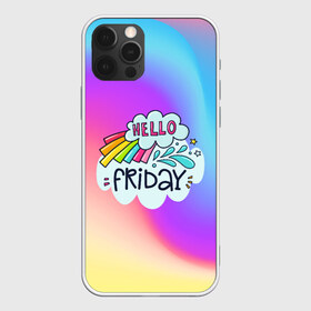 Чехол для iPhone 12 Pro Max с принтом Привет!ПЯТНИЦА в городе Новоалтайск, Силикон |  | friday | girl | life | name | букет | девочки | дети | животные | позитив | пятница | радуга | смайл | счастье