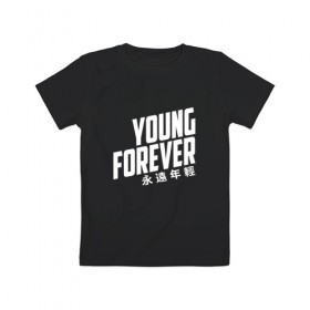 Детская футболка хлопок с принтом YOUNG FOREVER в городе Новоалтайск, 100% хлопок | круглый вырез горловины, полуприлегающий силуэт, длина до линии бедер | bangtan boys | bts | j hope | jimin | jin | jungkook | k pop | rm | sonyeondan | suga | v | бойз бойс | бойскауты | бтс бенгтан. бангтан | группа | к поп | корейская | пуленепробиваемые | хип хоп