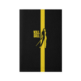 Обложка для паспорта матовая кожа с принтом Kill Bill в городе Новоалтайск, натуральная матовая кожа | размер 19,3 х 13,7 см; прозрачные пластиковые крепления | Тематика изображения на принте: тарантино | ума турман