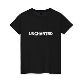 Женская футболка хлопок с принтом Uncharted. Legacy в городе Новоалтайск, 100% хлопок | прямой крой, круглый вырез горловины, длина до линии бедер, слегка спущенное плечо | chloe | drake | elena | nathan | naughty dog | sully | анчартед | дрейк | натан | нейтан | ноти дог | пиратs | приключения | путь вора | салли | утраченное наследие