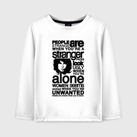 Детский лонгслив хлопок с принтом The Doors - People are Strange в городе Новоалтайск, 100% хлопок | круглый вырез горловины, полуприлегающий силуэт, длина до линии бедер | Тематика изображения на принте: jim morrison | группа | двери | джим моррисон | дорз | дорс | зе дорс