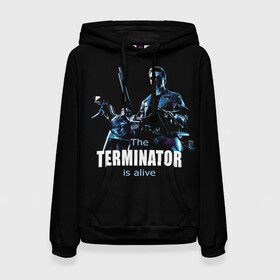 Женская толстовка 3D с принтом Terminator alive в городе Новоалтайск, 100% полиэстер  | двухслойный капюшон со шнурком для регулировки, мягкие манжеты на рукавах и по низу толстовки, спереди карман-кенгуру с мягким внутренним слоем. | arnold schwarzenegger | арнольд шварценеггер | киборг | кино | терминатор