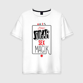 Женская футболка хлопок Oversize с принтом Blood sugar sex magik в городе Новоалтайск, 100% хлопок | свободный крой, круглый ворот, спущенный рукав, длина до линии бедер
 | red hot chili peppers | rhcp | альтернативный | группа | джош клингхоффер | красные острые перцы чили | метал | ред хот чили пеперс | рок | рхчп | рэп | фанк | фли | чад смит | энтони кидис