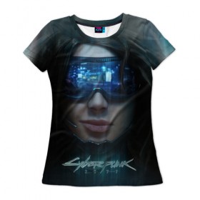 Женская футболка 3D с принтом Cyberpunk 2077 в городе Новоалтайск, 100% полиэфир ( синтетическое хлопкоподобное полотно) | прямой крой, круглый вырез горловины, длина до линии бедер | Тематика изображения на принте: cd projekt red | cyber | cyberpunk | cyberpunk 2077 | e3 | ps4 | rpg | v | xbox | будущее | девушка | игра | кибер | киберпанк | киберпанк 2077 | маска | от создателей ведьмака | очки | рпг