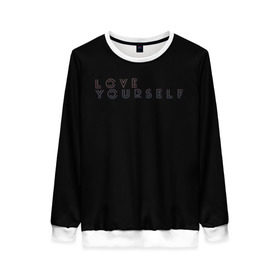 Женский свитшот 3D с принтом LOVE YOURSELF_5 в городе Новоалтайск, 100% полиэстер с мягким внутренним слоем | круглый вырез горловины, мягкая резинка на манжетах и поясе, свободная посадка по фигуре | bangtan boys | bts | бантаны | бтс