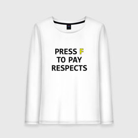 Женский лонгслив хлопок с принтом Press F to pay respects в городе Новоалтайск, 100% хлопок |  | press f | игры | нажми f | нажми ф