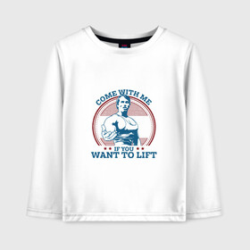 Детский лонгслив хлопок с принтом Come With Me IY Want To Lift в городе Новоалтайск, 100% хлопок | круглый вырез горловины, полуприлегающий силуэт, длина до линии бедер | arni | come with me | sport