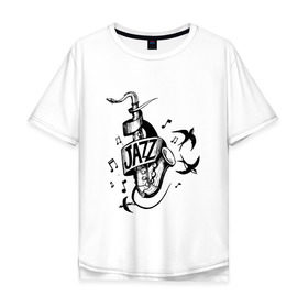 Мужская футболка хлопок Oversize с принтом JAZZ в городе Новоалтайск, 100% хлопок | свободный крой, круглый ворот, “спинка” длиннее передней части | саксофон | саксофонист