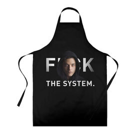 Фартук 3D с принтом F*ck The System / Mr. Robot в городе Новоалтайск, 100% полиэстер | общий размер — 65 х 85 см, ширина нагрудника — 26 см, горловина — 53 см, длина завязок — 54 см, общий обхват в поясе — 173 см. Принт на завязках и на горловине наносится с двух сторон, на основной части фартука — только с внешней стороны | society | system | систему
