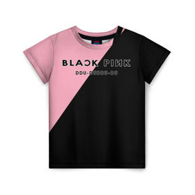 Детская футболка 3D с принтом DDU-DU DDU-DU BlackPink в городе Новоалтайск, 100% гипоаллергенный полиэфир | прямой крой, круглый вырез горловины, длина до линии бедер, чуть спущенное плечо, ткань немного тянется | Тематика изображения на принте: blackpink | ddu du ddu du | k pop | блекпинк | дду ду дду ду | дженни | джису | лисы | розэ