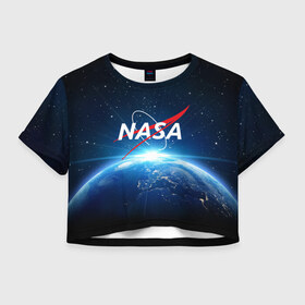 Женская футболка Cropp-top с принтом NASA в городе Новоалтайск, 100% полиэстер | круглая горловина, длина футболки до линии талии, рукава с отворотами | galaxy | nasa | planet | star | астрономия | галактика | звезды | космос | надписи | наса | планета