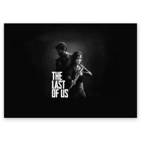 Поздравительная открытка с принтом THE LAST OF US в городе Новоалтайск, 100% бумага | плотность бумаги 280 г/м2, матовая, на обратной стороне линовка и место для марки
 | gamer | player | stels | the last of us | the last of us part 2 | бегун | джоэл | каннибалы | охотники | сталкер | топляк | цикады | щелкун | элли