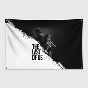Флаг-баннер с принтом THE LAST OF US в городе Новоалтайск, 100% полиэстер | размер 67 х 109 см, плотность ткани — 95 г/м2; по краям флага есть четыре люверса для крепления | gamer | player | stels | the last of us | the last of us part 2 | бегун | джоэл | каннибалы | охотники | сталкер | топляк | цикады | щелкун | элли