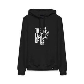 Женская толстовка хлопок с принтом THE LAST OF US PART II в городе Новоалтайск, френч-терри, мягкий теплый начес внутри (100% хлопок) | карман-кенгуру, эластичные манжеты и нижняя кромка, капюшон с подкладом и шнурком | gamer | player | stels | the last of us | the last of us part 2 | бегун | джоэл | каннибалы | охотники | сталкер | топляк | цикады | щелкун | элли