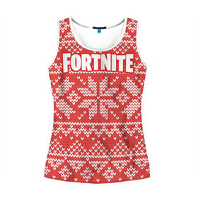 Женская майка 3D с принтом Новогодний Fortnite в городе Новоалтайск, 100% полиэстер | круглая горловина, прямой силуэт, длина до линии бедра | fortnite | save | the | world | борьба | выживани | зомби | монстры | симулятора | фортнайт