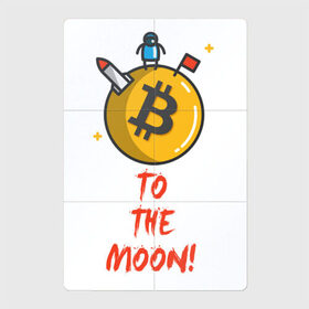 Магнитный плакат 2Х3 с принтом To the moon! в городе Новоалтайск, Полимерный материал с магнитным слоем | 6 деталей размером 9*9 см | Тематика изображения на принте: bitcoin | to the moon | биткоин | биток