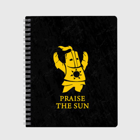 Тетрадь с принтом PRAISE THE SUN в городе Новоалтайск, 100% бумага | 48 листов, плотность листов — 60 г/м2, плотность картонной обложки — 250 г/м2. Листы скреплены сбоку удобной пружинной спиралью. Уголки страниц и обложки скругленные. Цвет линий — светло-серый
 | dark souls | game | gamer | knight | play | player | praise the sun | дарк соулс | доспехи | игры | надпись | рыцарь | темные души